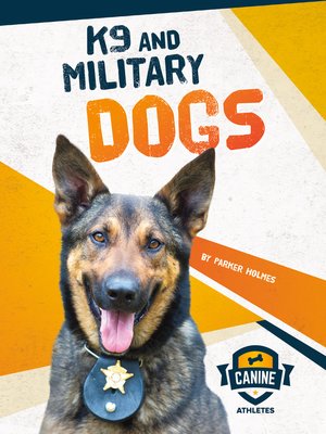 cover image of K9 and Military Dogs